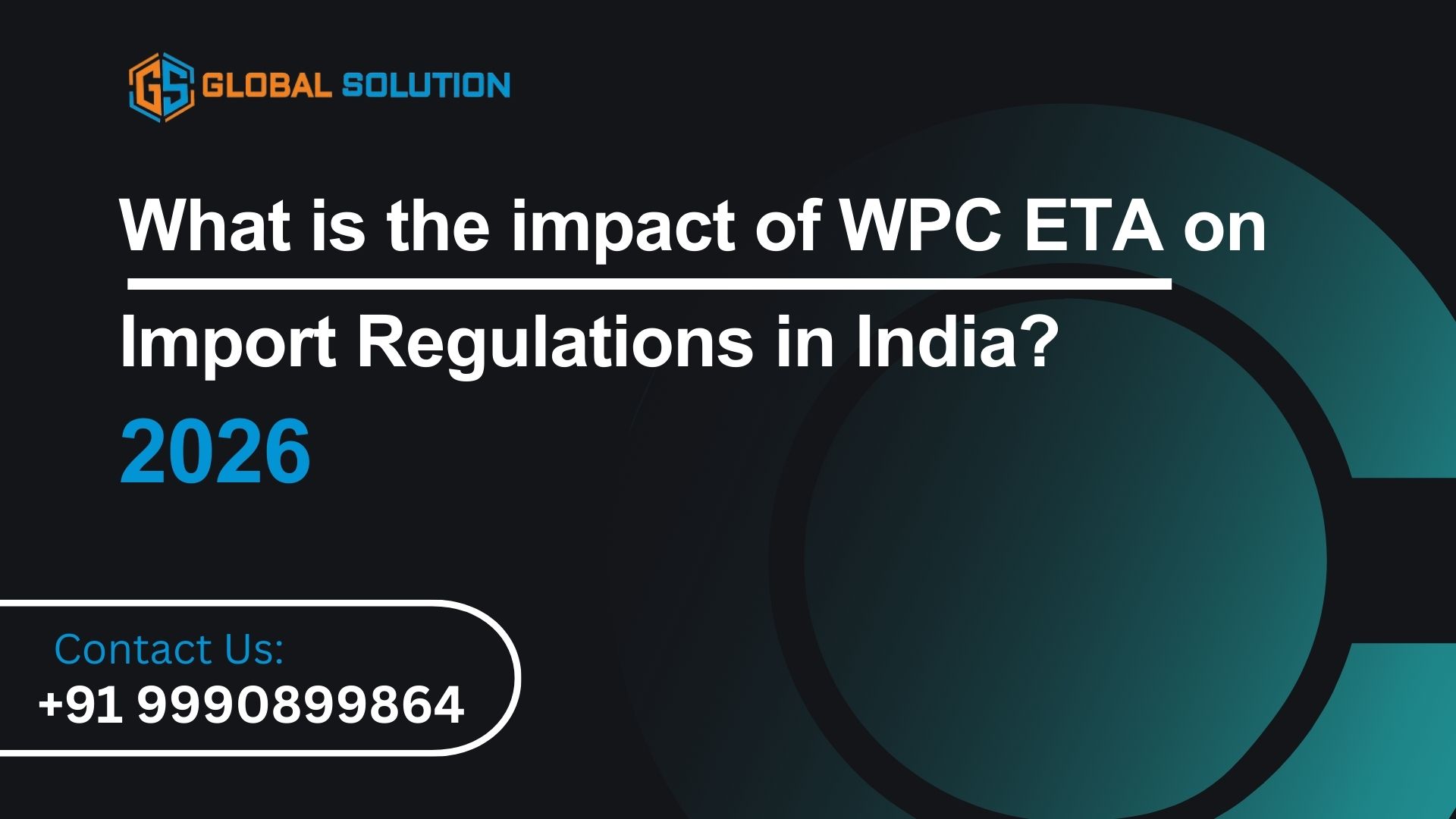 What Is the Impact of WPC ETA on Import Regulations in India? (2026 Guide)